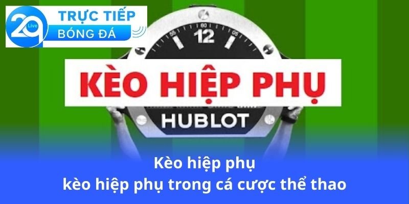 keo-hiep-phu-keo-hiep-phu-trong-ca-cuoc-the-thao