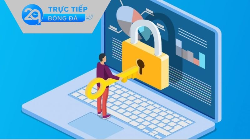 Quyền Riêng Tư - Bảo Vệ Danh Dự Và Tình Huống Tại Nhà Cái 2 Các Biện Pháp Đảm Bảo Về Quyền Riêng Tư Tới Cho Người Chơi