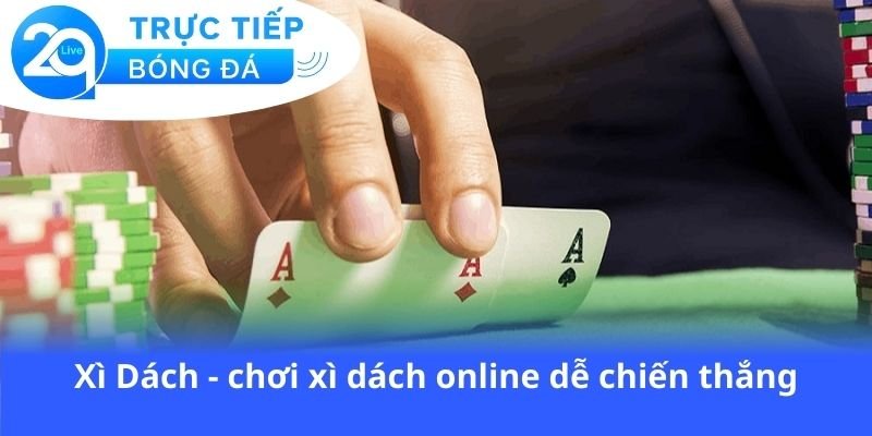 xi-dach-choi-xi-dach-online-de-chien-thang
